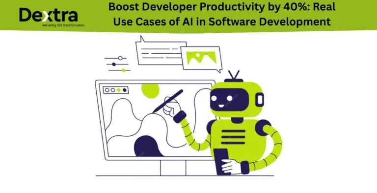 Boost Developer Productivity by 40%: Real Use Cases of AI in Software Development