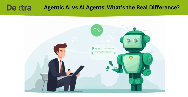 Agentic AI vs AI Agents: What’s the Real Difference?