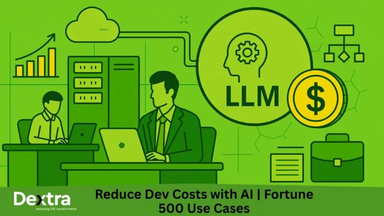 How Fortune 500 & Unicorn Startups Are Using LLMs to Cut Engineering Costs
